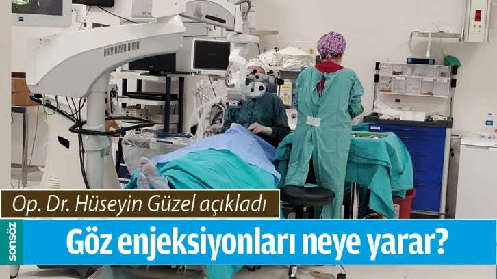 GÖZ ENJEKSİYONLARI NEYE YARAR?