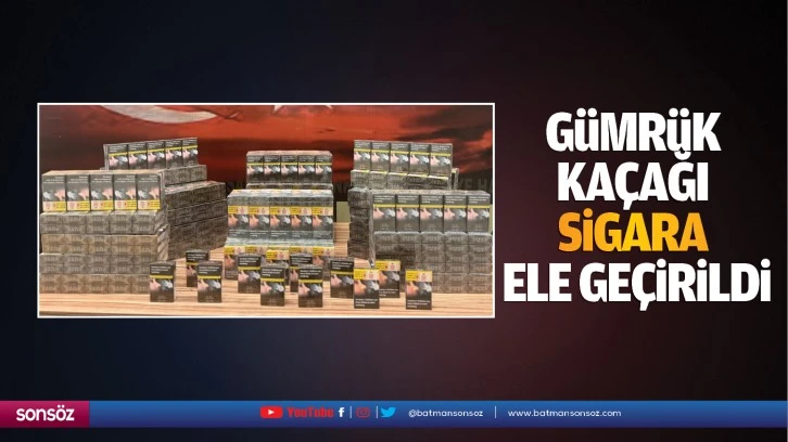 Gümrük kaçağı sigara ele geçirildi