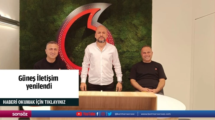 Güneş İletişim yenilendi