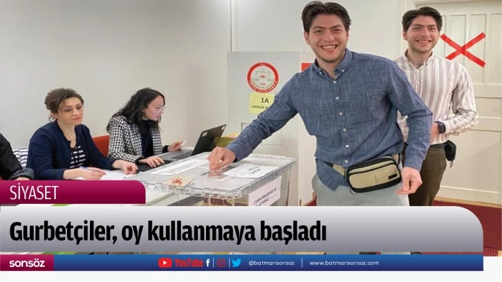 Gurbetçiler, oy kullanmaya başladı