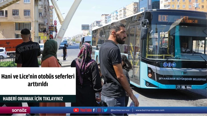 Hani ve Lice’nin otobüs seferleri arttırıldı