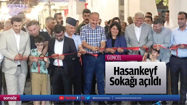 Hasankeyf Sokağı açıldı