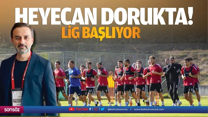 Heyecan dorukta! Lig başlıyor