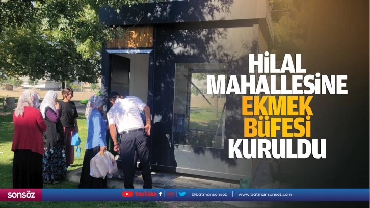 Hilal Mahallesine ekmek büfesi kuruldu