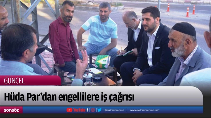 Hüda Par'dan engellilere iş çağrısı