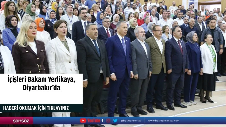 İçişleri Bakanı Yerlikaya, Diyarbakır'da