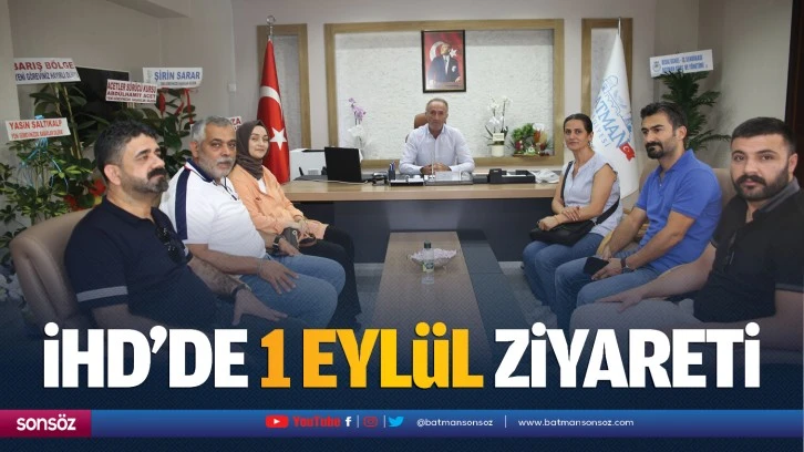 İHD’de 1 Eylül ziyareti…