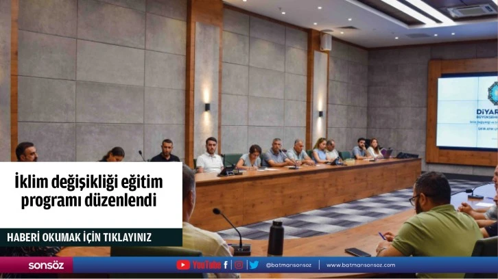 İklim değişikliği eğitim programı düzenlendi