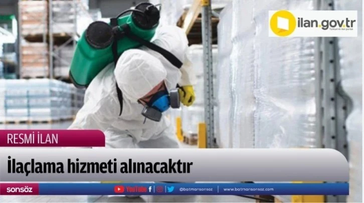 İlaçlama hizmeti alınacaktır