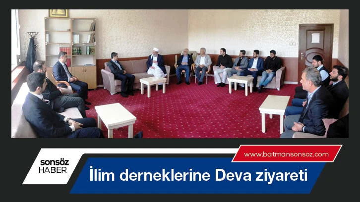 İlim derneklerine Deva ziyareti