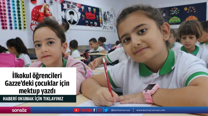 İlkokul öğrencileri Gazze'deki çocuklar için mektup yazdı