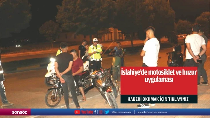 İslahiye'de motosiklet ve huzur uygulaması