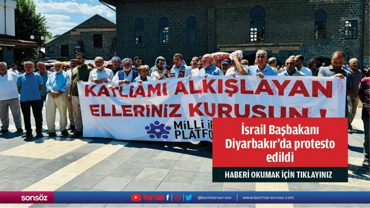 İsrail Başbakanı Diyarbakır'da protesto edildi
