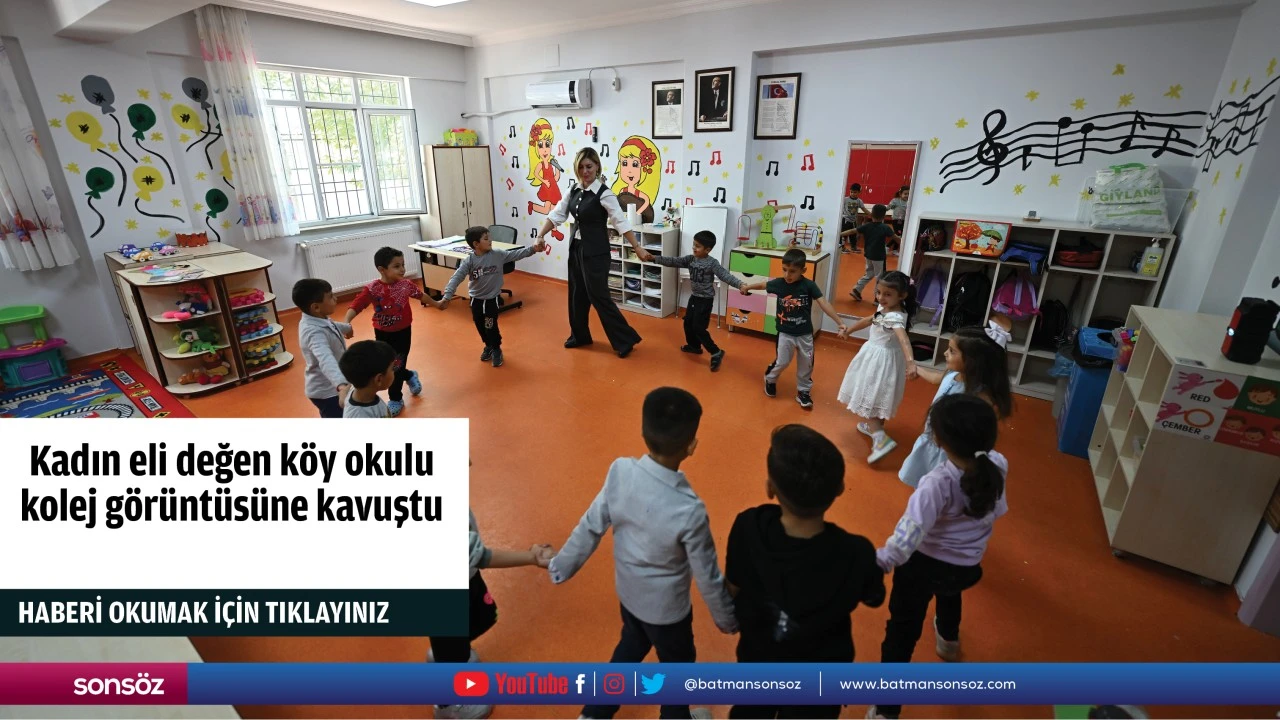 Kadın eli değen köy okulu kolej görüntüsüne kavuştu