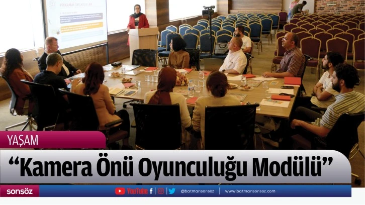 “Kamera Önü Oyunculuğu Modülü” çalıştayı