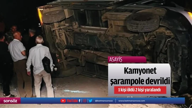 Kamyonet şarampole devrildi! 1 kişi öldü 2 kişi yaralandı