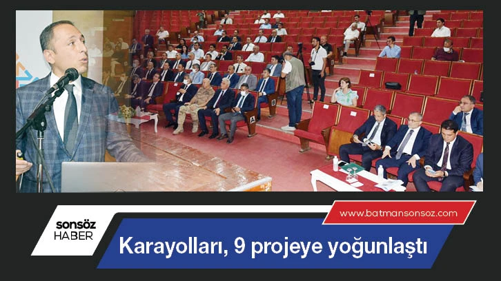 Karayolları, 9 projeye yoğunlaştı