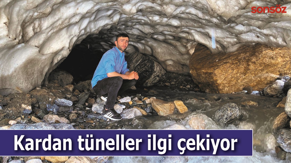 KARDAN TÜNELLER İLGİ ÇEKİYOR