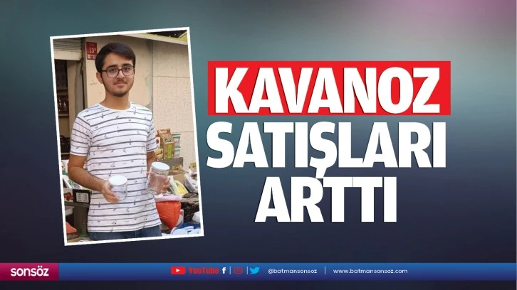 Kavanoz satışları arttı