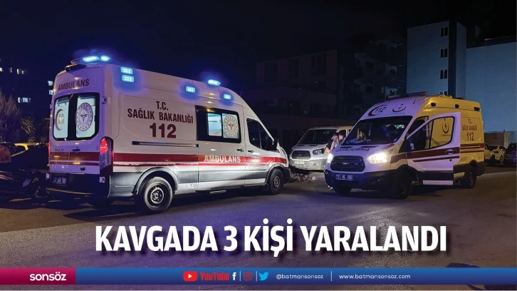 Kavgada 3 kişi yaralandı