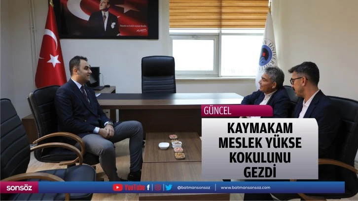 Kaymakam, Meslek Yüksekokulunu gezdi