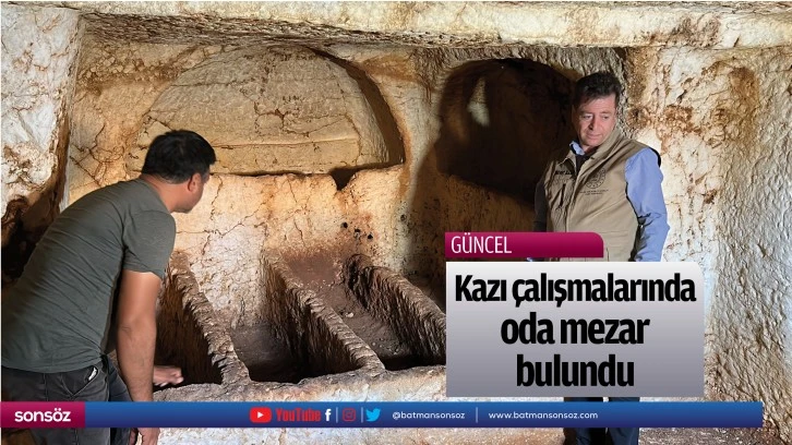 Kazı çalışmalarında oda mezar bulundu