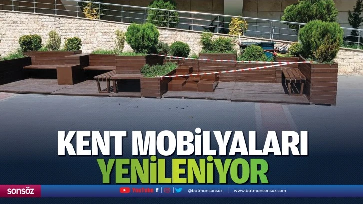 Kent mobilyaları yenileniyor