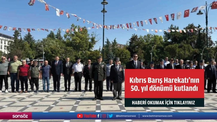 Kıbrıs Barış Harekatı'nın 50. yıl dönümü kutlandı