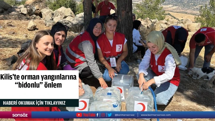 Kilis'te orman yangınlarına "bidonlu" önlem