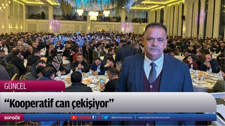 “Kooperatif can çekişiyor”