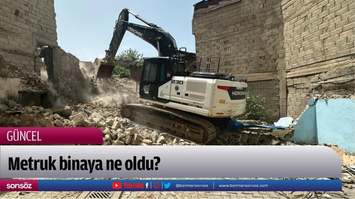 Metruk binaya ne oldu?