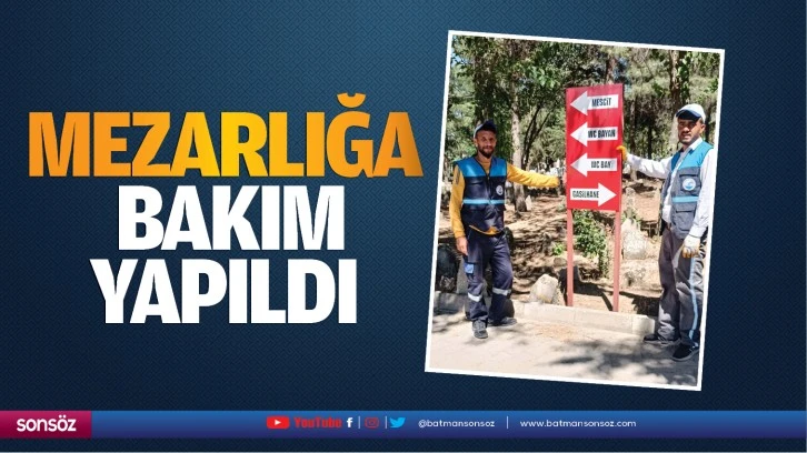 Mezarlığa bakım yapıldı