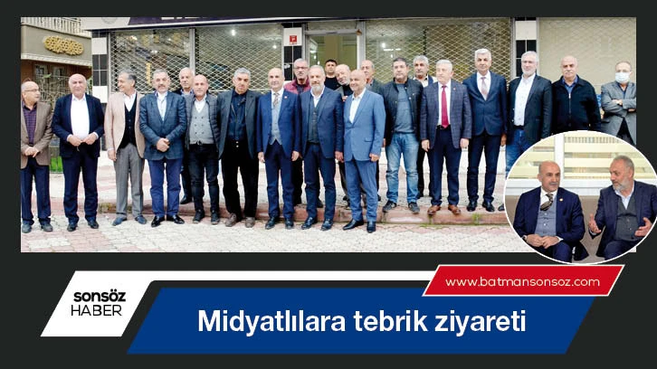 Midyatlılara tebrik ziyareti