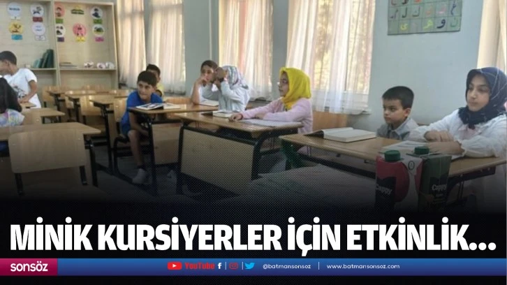 Minik kursiyerler için etkinlik…