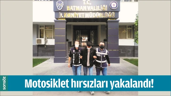 MOTOSİKLET HIRSIZLARI YAKALANDI!