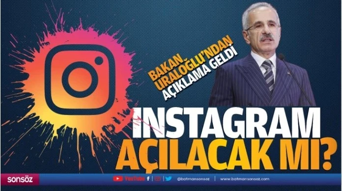 Instagram açılacak mı? Bakan açıkladı