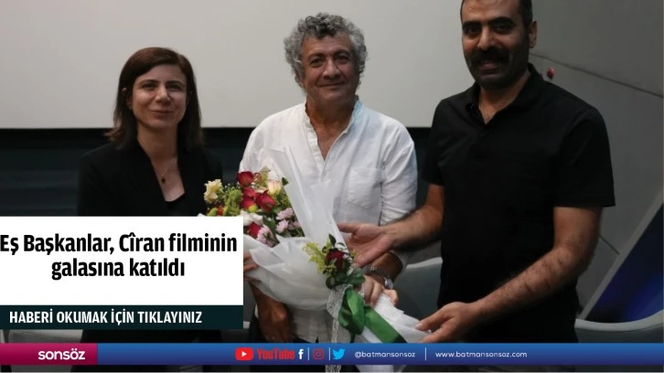 Eş Başkanlar, Cîran filminin galasına katıldı