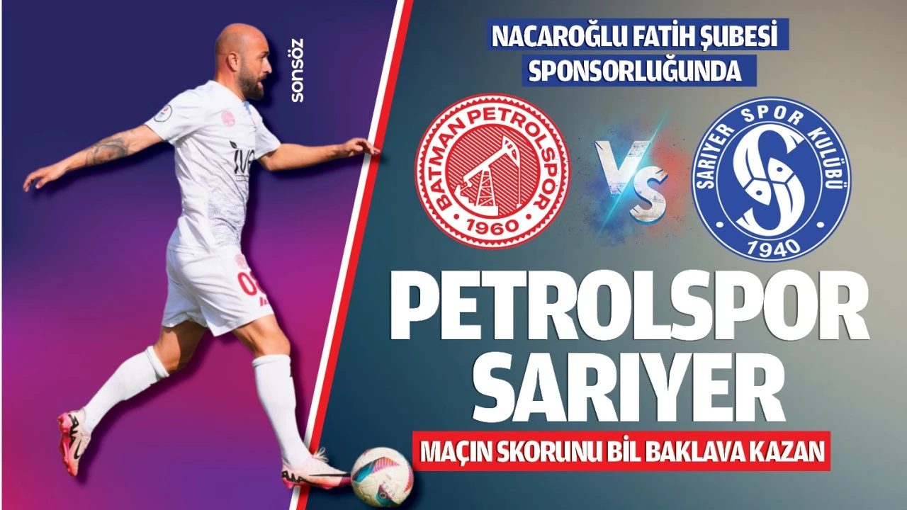 Nacaroğlu Fatih Şubesi Sponsorluğunda Petrolspor – Sarıyer maçının skorunu bil baklava kazan