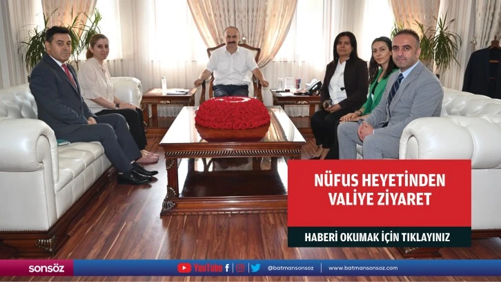 Nüfus heyetinden valiye ziyaret