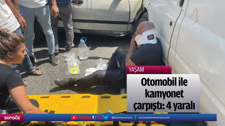 Otomobil ile kamyonet çarpıştı: 4 yaralı