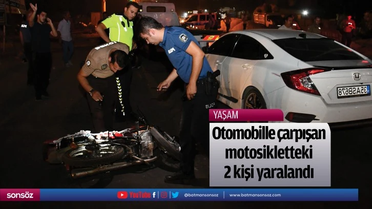 Otomobille çarpışan motosikletteki 2 kişi yaralandı