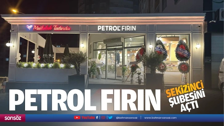 Petrol Fırın, sekizinci şubesini açtı