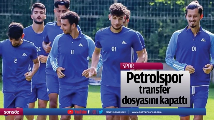 Petrolspor transfer dosyasını kapattı