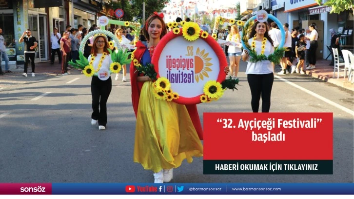 &quot;32. Ayçiçeği Festivali&quot; başladı