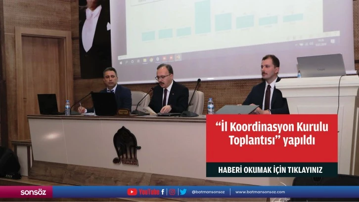 "İl Koordinasyon Kurulu Toplantısı" yapıldı