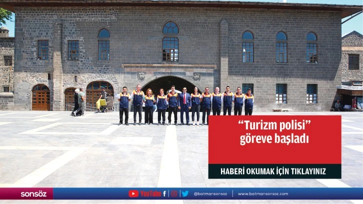 &quot;Turizm polisi&quot; göreve başladı