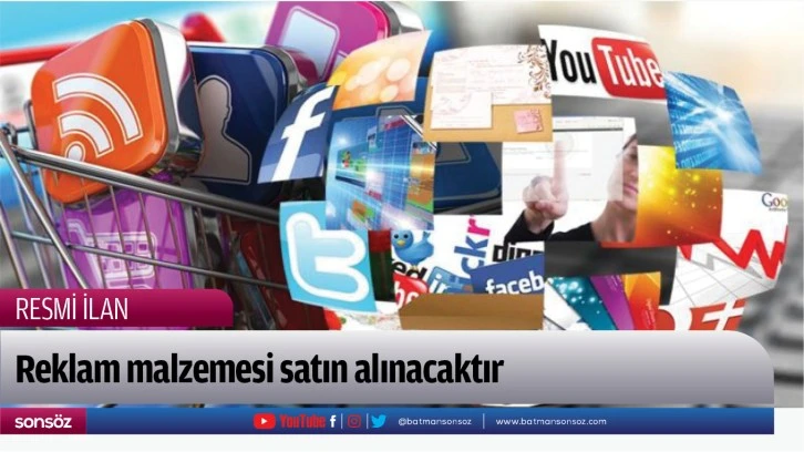 Reklam malzemesi satın alınacaktır