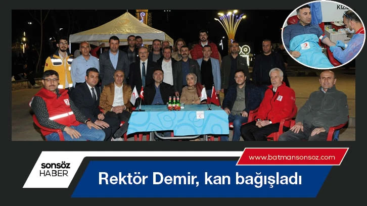 Rektör Demir, kan bağışladı