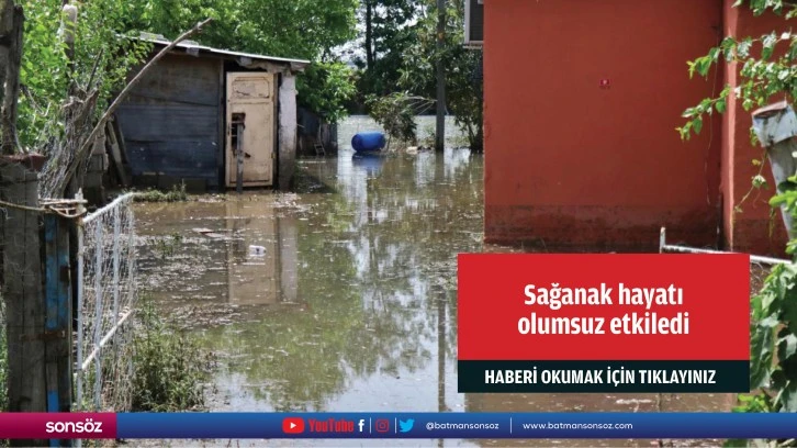 Sağanak hayatı olumsuz etkiledi