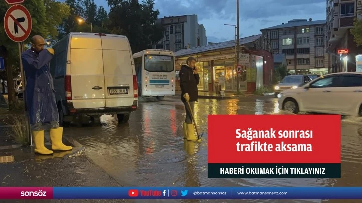 Sağanak sonrası trafikte aksama